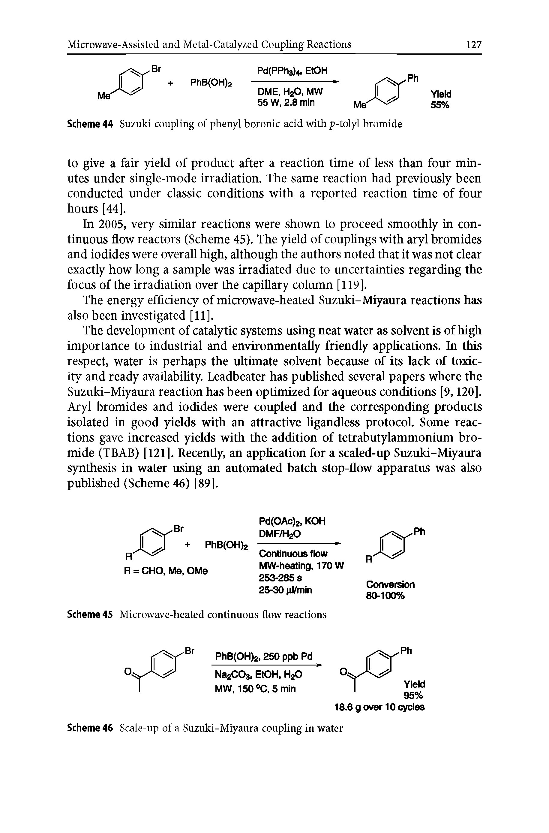 Scheme 46 Scale-up of a Suzuki-Miyaura coupling in water...