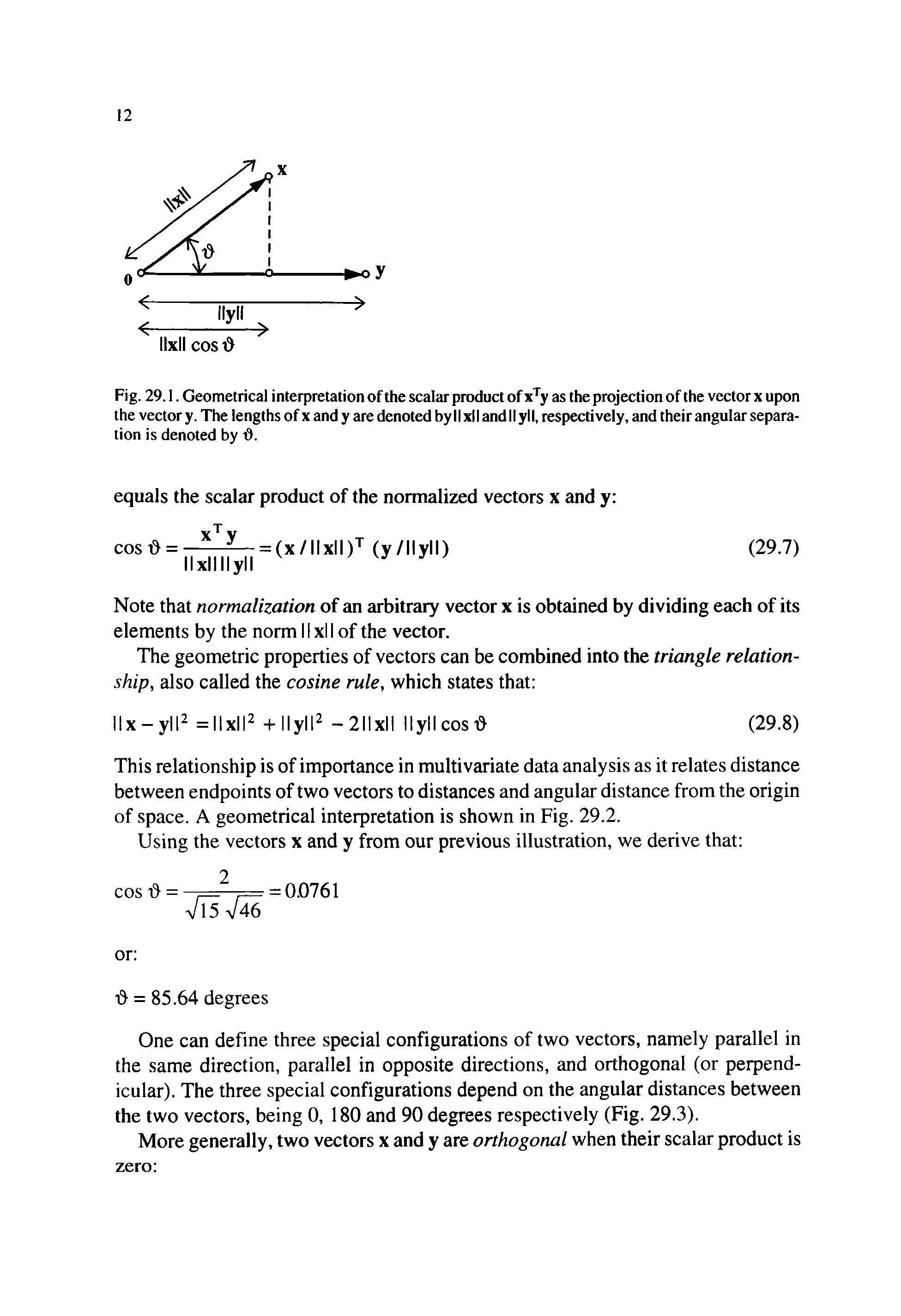 Fig. 29.1. Geometrical interpretation of the scalar product of x y as the projection of the vector x upon the vector y. The lengths of x and y are denoted by 11 xl I and 11 yl I, respectively, and their angular separation is denoted by i9.