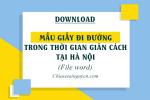 Tải mẫu Giấy đi đường ở Hà Nội trong thời gian giãn cách file Word