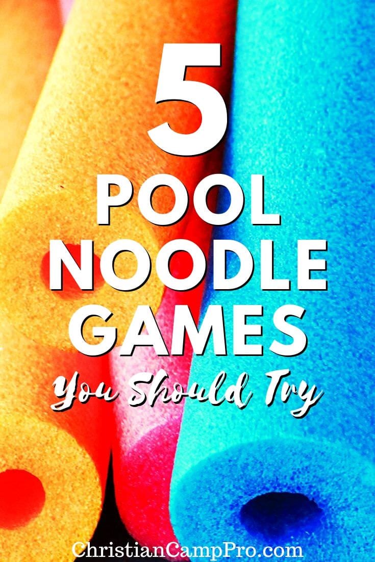 5 Pool Noodle Games You Should Try