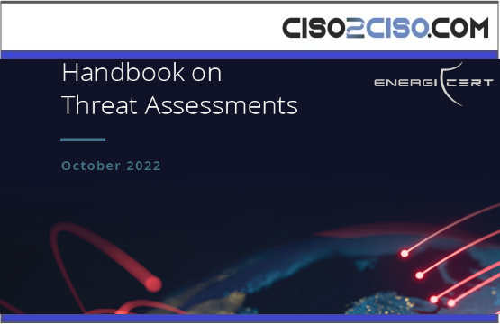 Handbook on Threat Assessments - CISO2CISO.COM & CYBER SECURITY GROUP