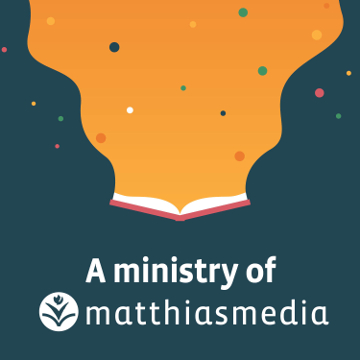 A ministry of Matthias Media