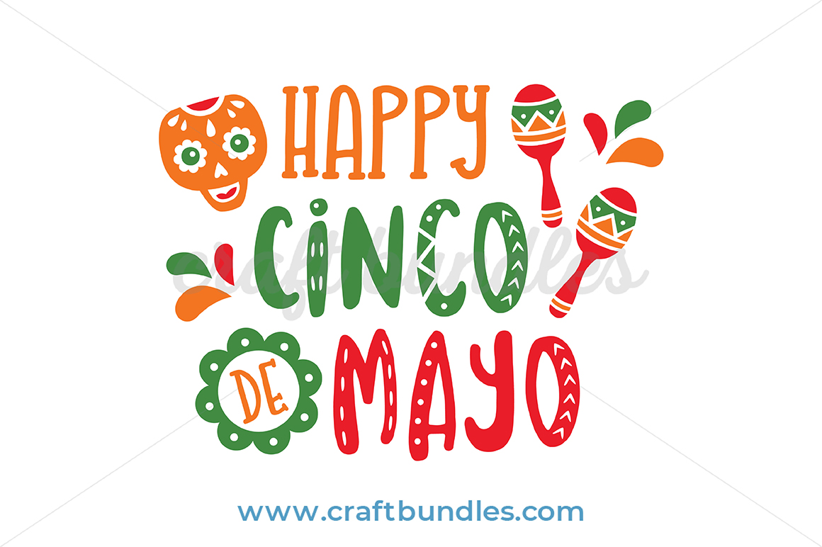 Happy Cinco De Mayo SVG Cut File.