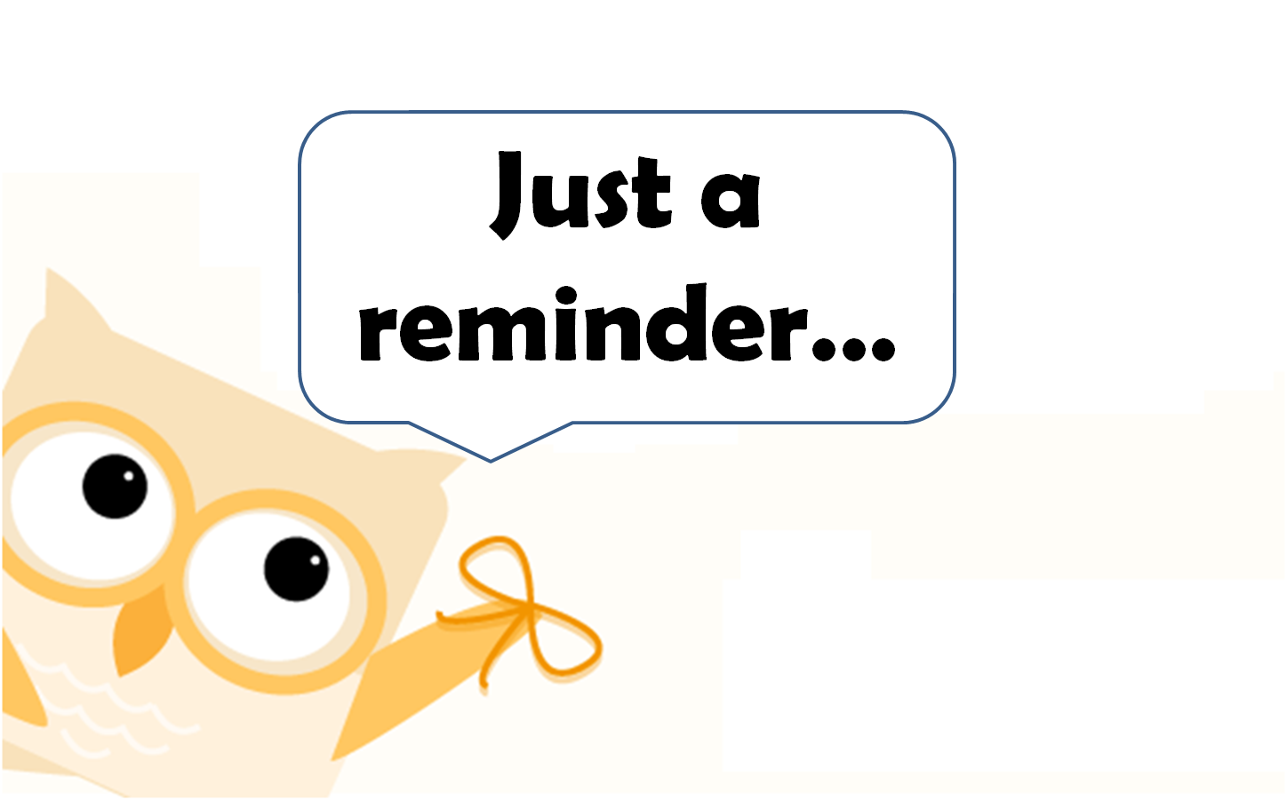 Just A Friendly Reminder Clipart.