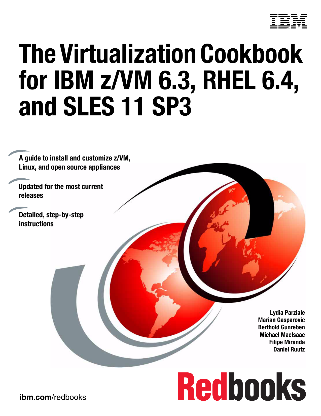 The Virtualization Cookbook for IBM z/VM 6.3.