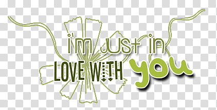 Textos, I\'m just in love with you text transparent.