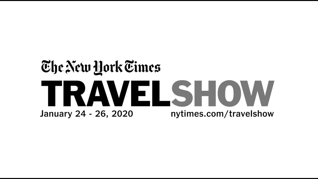 The New York Times Travel Show.