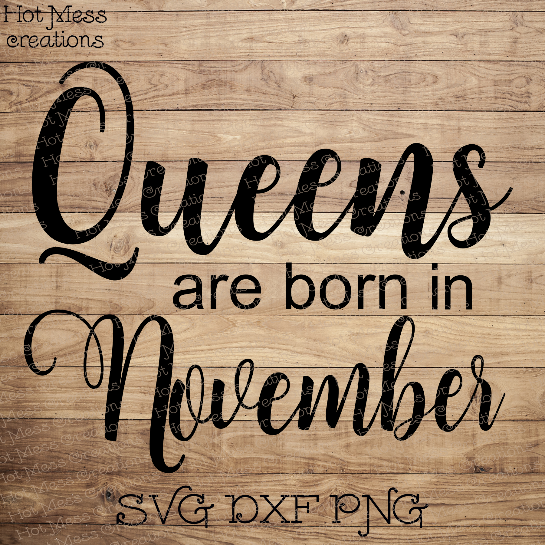 Queens are Born in November SVG DXF EPS PNG Birthday Design.