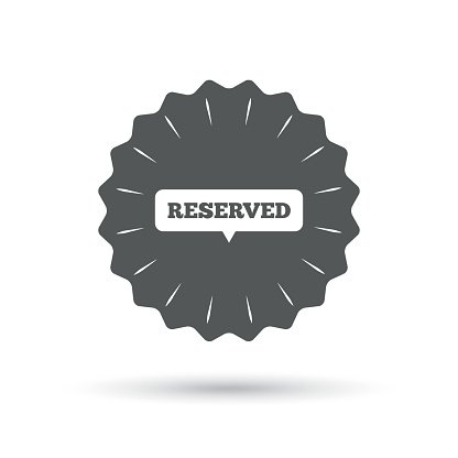 Reserved sign icon. Speech bubble symbol Clipart Image.