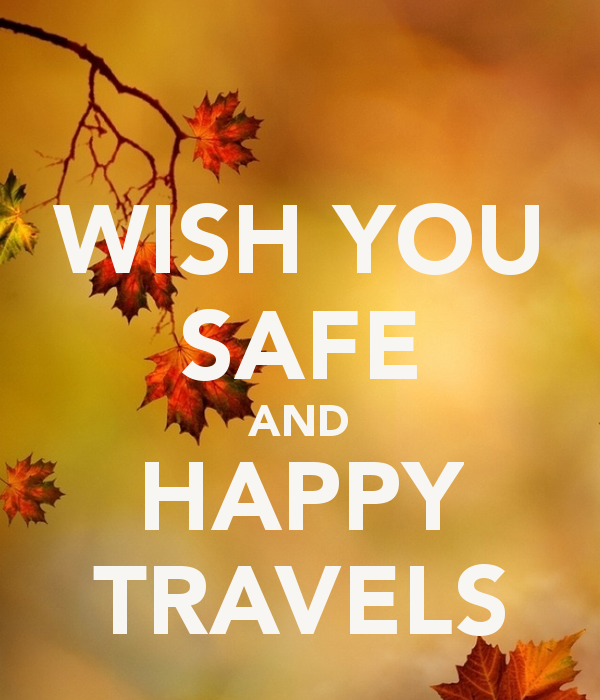 WISH YOU SAFE AND HAPPY TRAVELS\' Poster.