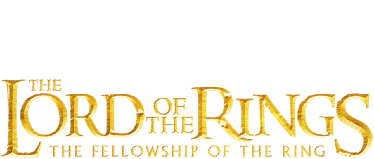 The Lord of the Rings: The Fellowship of the Ring.