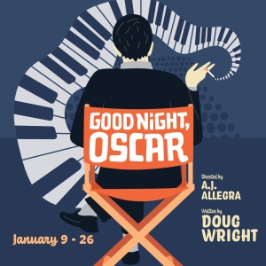 GOOD NIGHT, OSCAR Announced at Le Petit Theatre