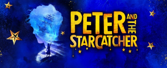 REVIEW: PETER AND THE STARCATCHER Is A Whimsical Pantomime Prequel To The Peter Pan Story