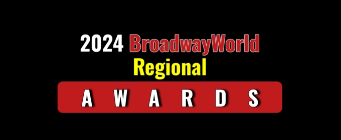 Last Chance To Vote For The 2024 BroadwayWorld Regional Awards Worldwide