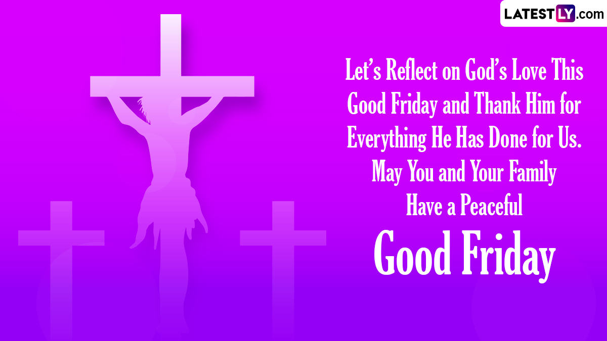 Good Friday 2024 Messages and Bible Verses: Share Quotes, Sayings ...