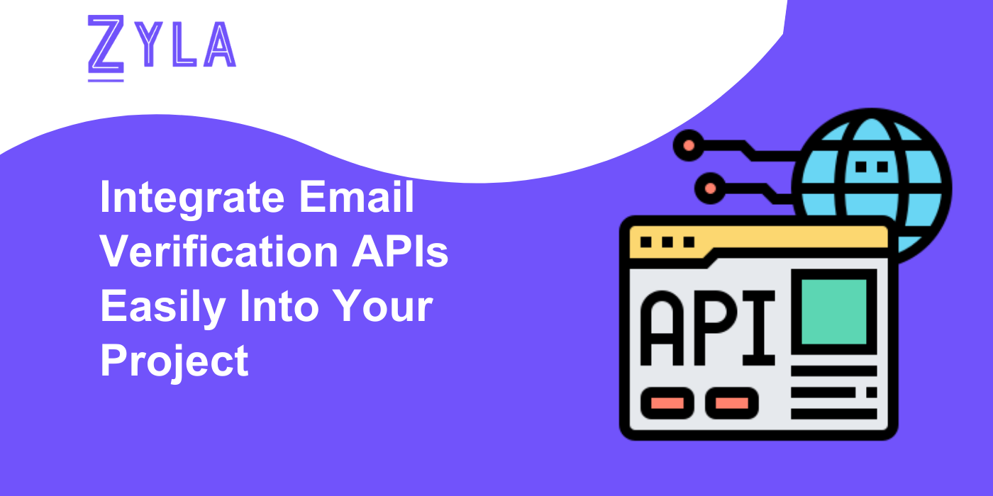 Integrate Email Verification APIs Easily Into Your Project - Zyla API ...