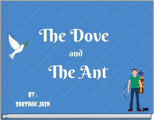 The Dove and The Ant