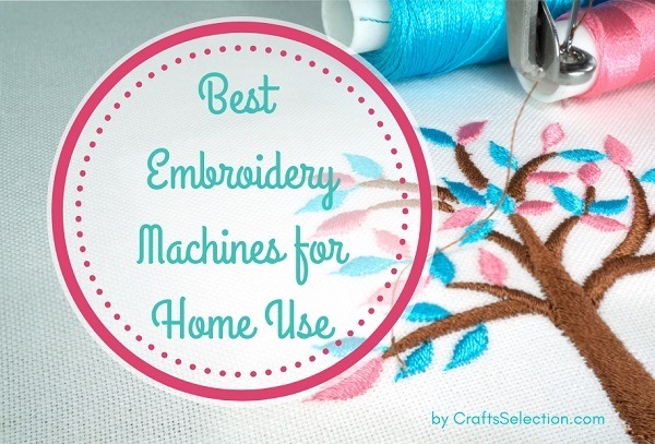 Best Embroidery Machines 2020