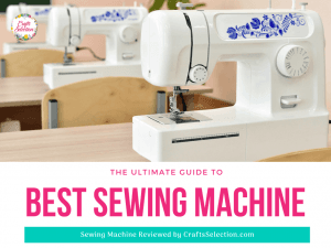 Best Sewing Machine Reviews