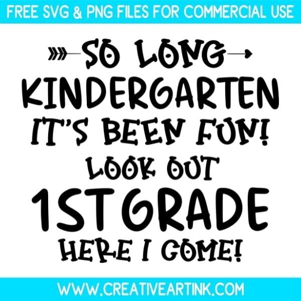 Free-So-Long-Kindergarten-its-been-fun-1st-grade-here-i-come-svg