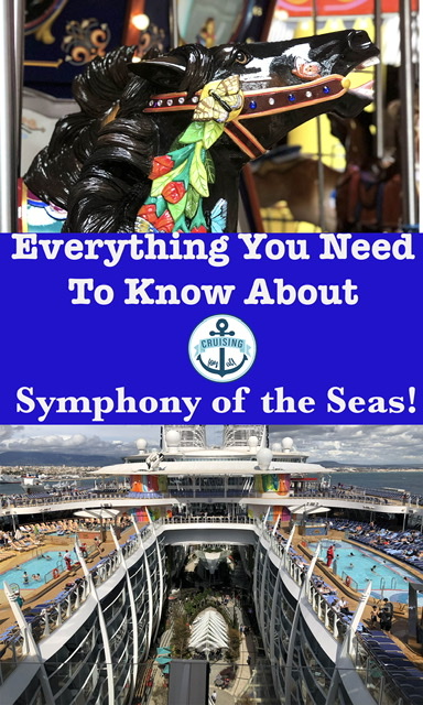 .Everything you need to know about Symphony of the Seas the ultimate photo tour and guide