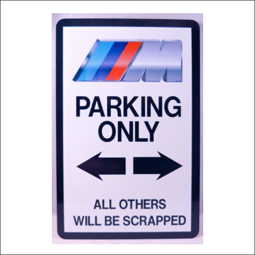 BMW M5 Parking Only - Novelty Signs