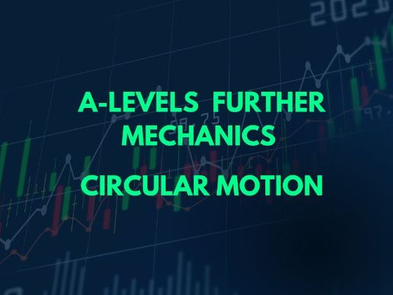 A-Level Further Mechanics-Circular Motion PPT and Lesson Booklets