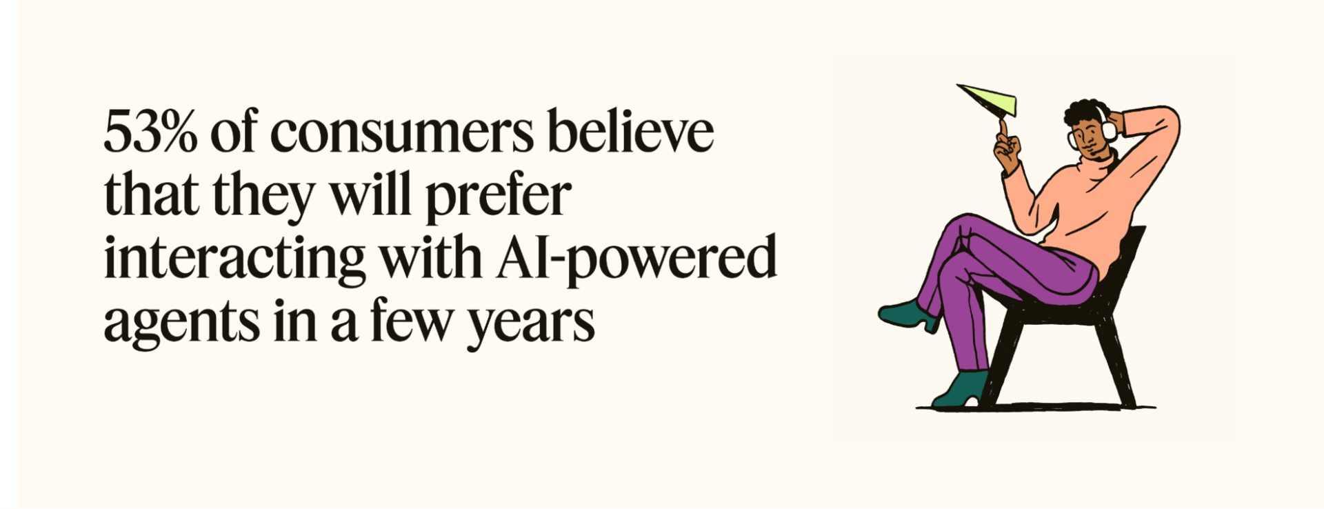 A man in purple pants sits beside a statistic on how 53% of consumers will prefer interacting with AI agents in a few years.