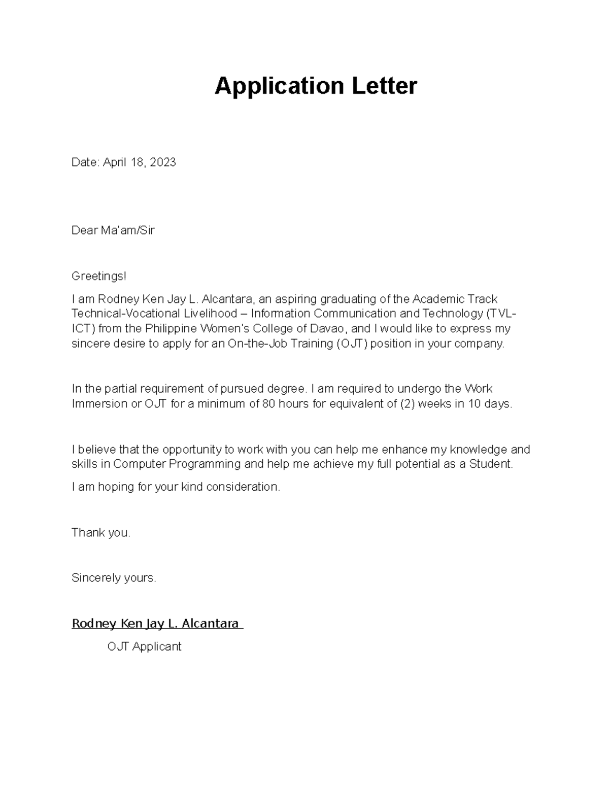 Application Letter - Application Letter Date: April 18, 2023 Dear Ma’am ...