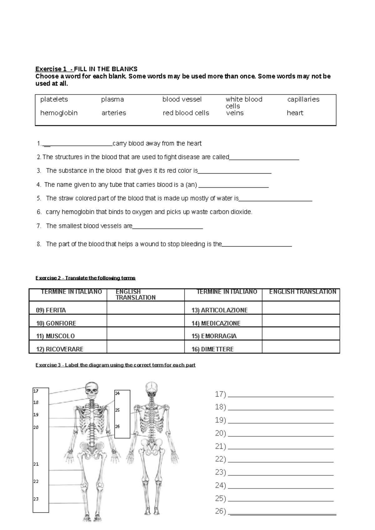 Recap vocabulary 1 - Esercizi - Exercise 1 - FILL IN THE BLANKS Choose ...