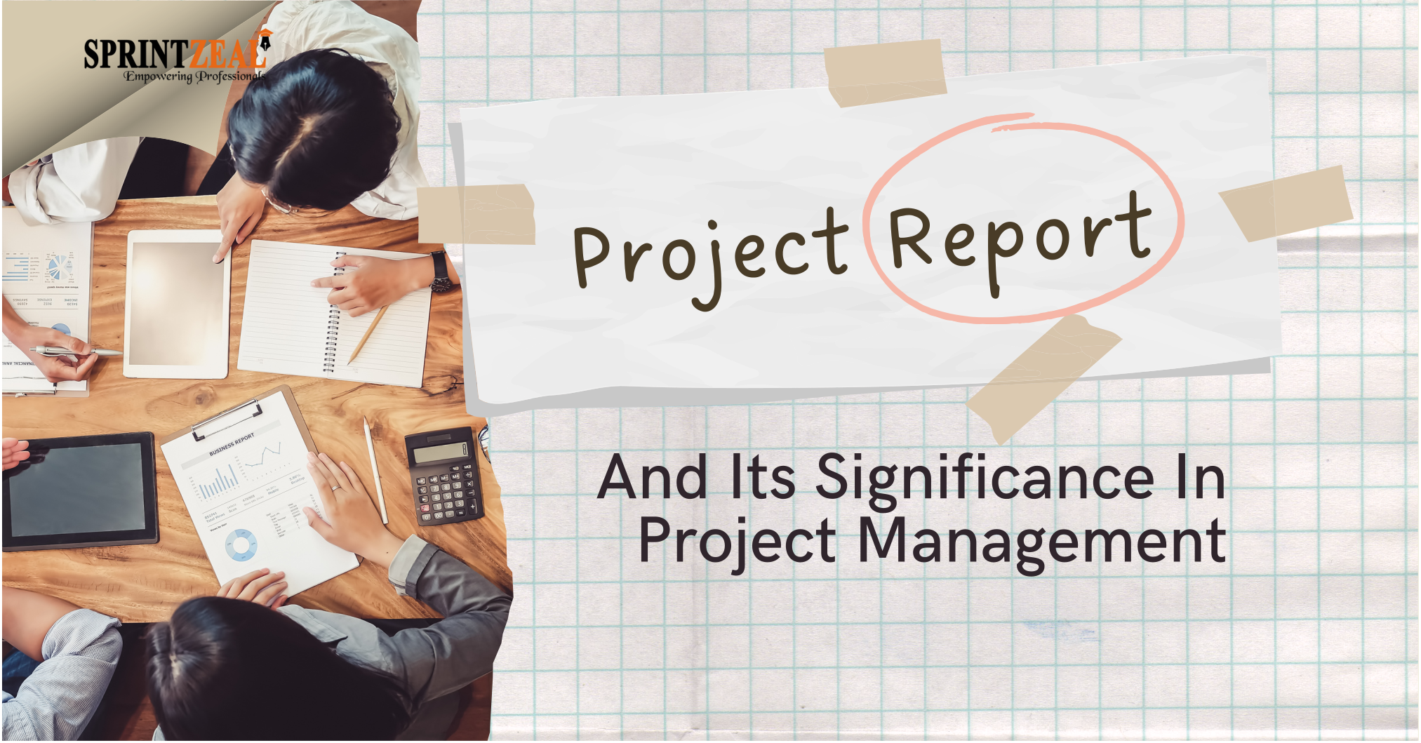 Project Report and its Significance in Project Management