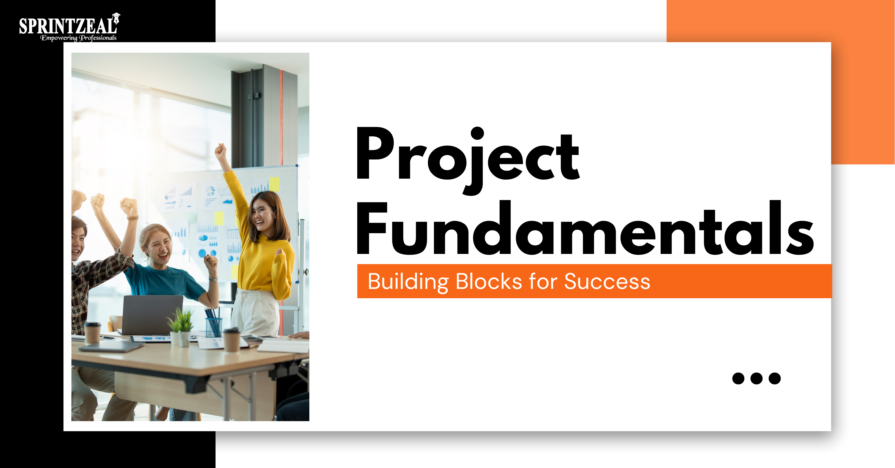 What Are Project Fundamentals? A Quick Guide