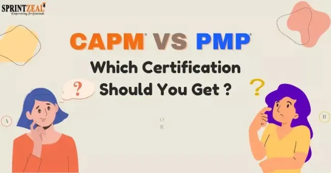 CAPM vs PMP – Which Project Management Certification Is Better?