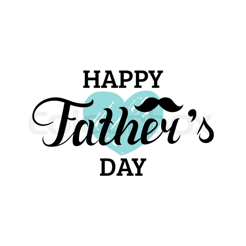 Vector Happy Fathers Day calligraphy ... | Stock vector | Colourbox