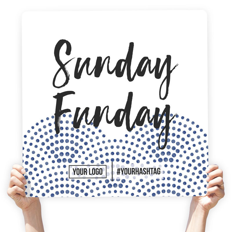 Watercolor Greeting Sign - &quot;Sunday Funday&quot; (Blue Dots), Select Your Size: 22&quot; X 22&quot;