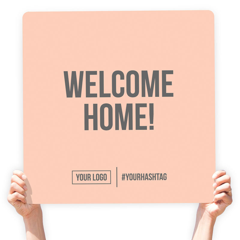 Greeting Sign - &quot;Welcome Home!&quot;, Select Your Size: 22&quot; X 22&quot;, Color: Salmon