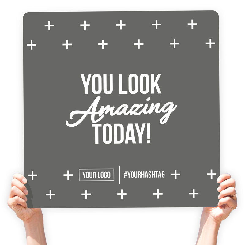 Festive Greeting Sign - Plus Pattern, Choose Your Phrase: You Look Amazing Today!, Choose Your Color: Mineral Gray, Size: 22&quot; X 22&quot;