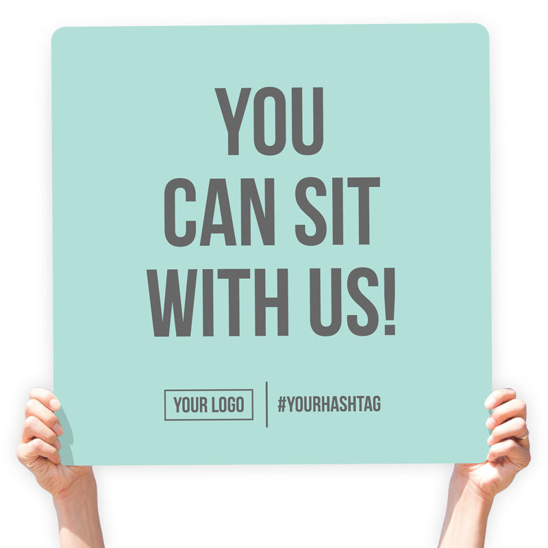 Greeting Sign - &quot;You Can Sit With Us&quot;, Select Your Size: 22&quot; X 22&quot;, Color: Aqua