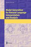 Model Generation for Natural Language Interpretation and Analysis ...