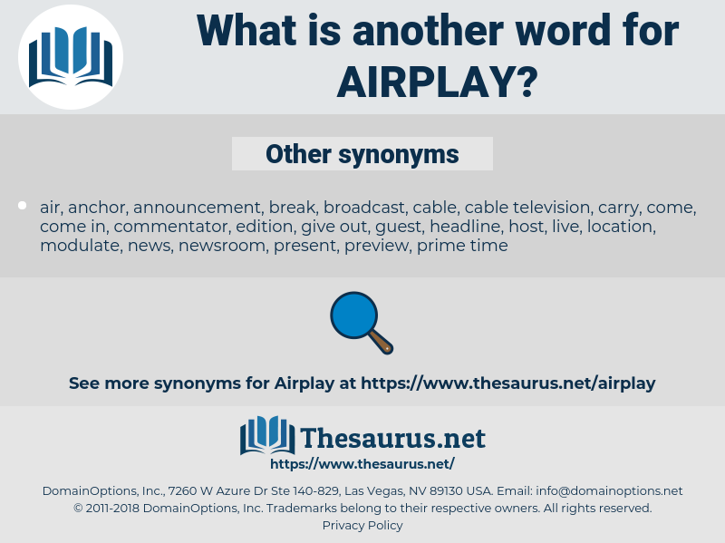 airplay, synonym airplay, another word for airplay, words like airplay, thesaurus airplay