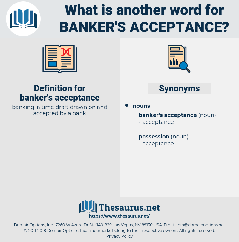 banker's acceptance, synonym banker's acceptance, another word for banker's acceptance, words like banker's acceptance, thesaurus banker's acceptance