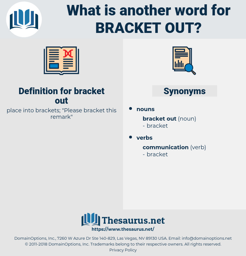 bracket out, synonym bracket out, another word for bracket out, words like bracket out, thesaurus bracket out