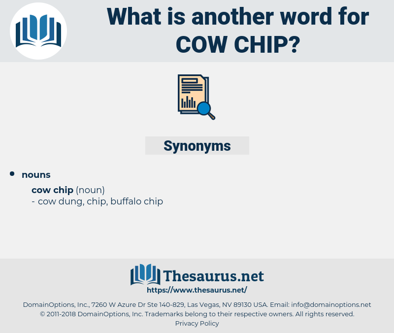 cow chip, synonym cow chip, another word for cow chip, words like cow chip, thesaurus cow chip