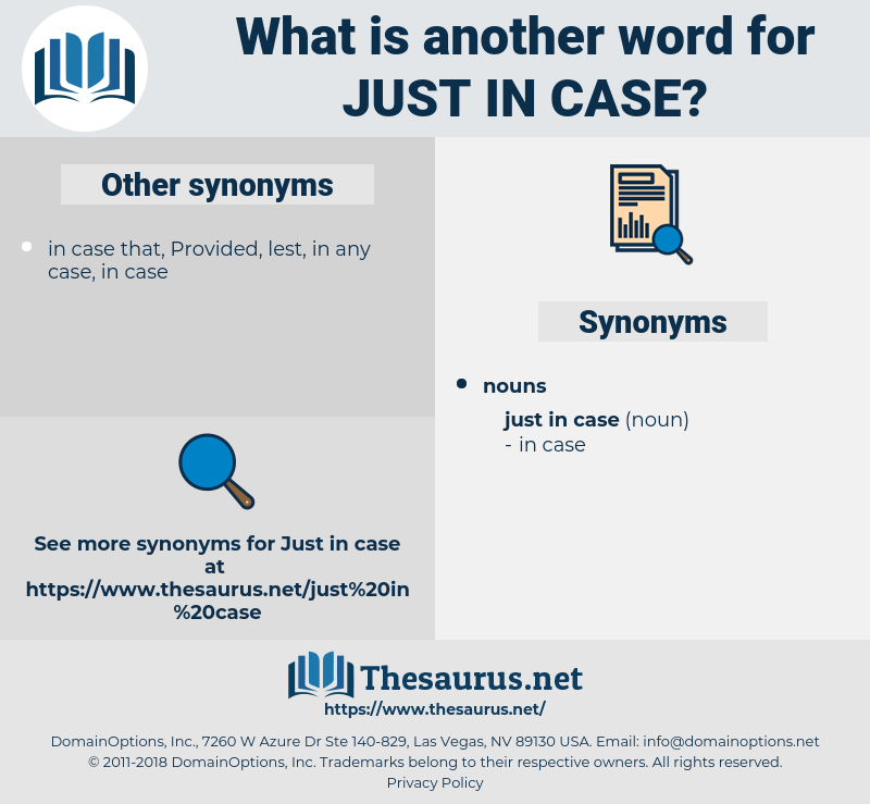 just in case, synonym just in case, another word for just in case, words like just in case, thesaurus just in case