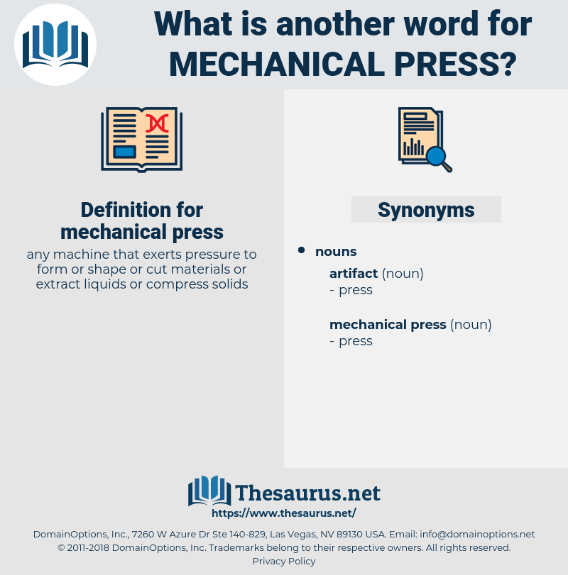 mechanical press, synonym mechanical press, another word for mechanical press, words like mechanical press, thesaurus mechanical press