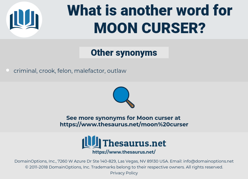 moon-curser, synonym moon-curser, another word for moon-curser, words like moon-curser, thesaurus moon-curser