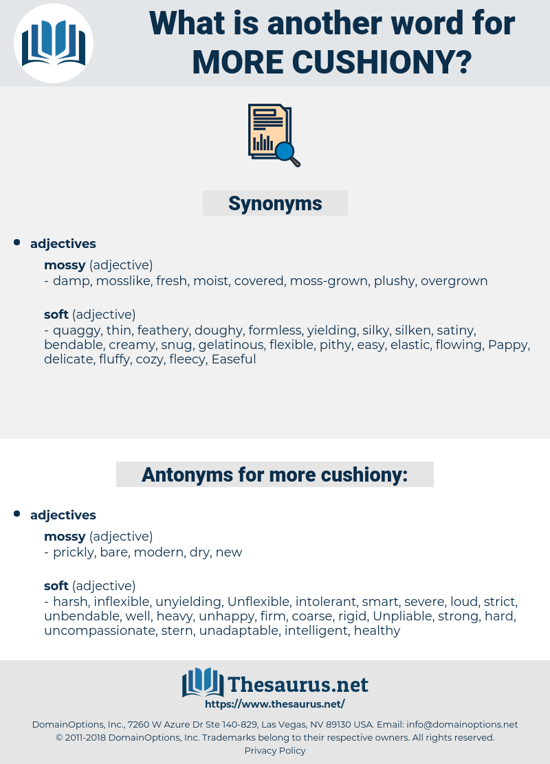 more cushiony, synonym more cushiony, another word for more cushiony, words like more cushiony, thesaurus more cushiony