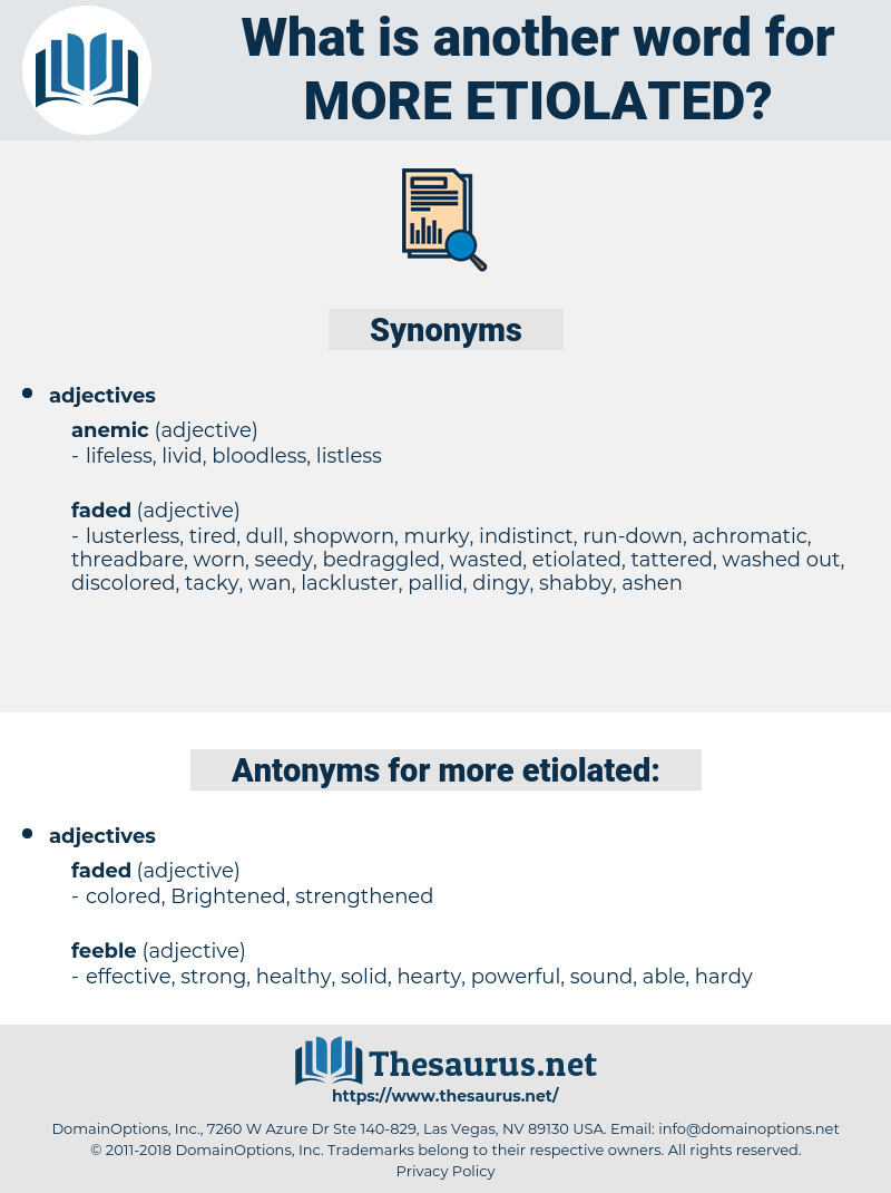 more etiolated, synonym more etiolated, another word for more etiolated, words like more etiolated, thesaurus more etiolated