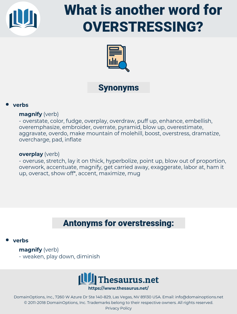 overstressing, synonym overstressing, another word for overstressing, words like overstressing, thesaurus overstressing