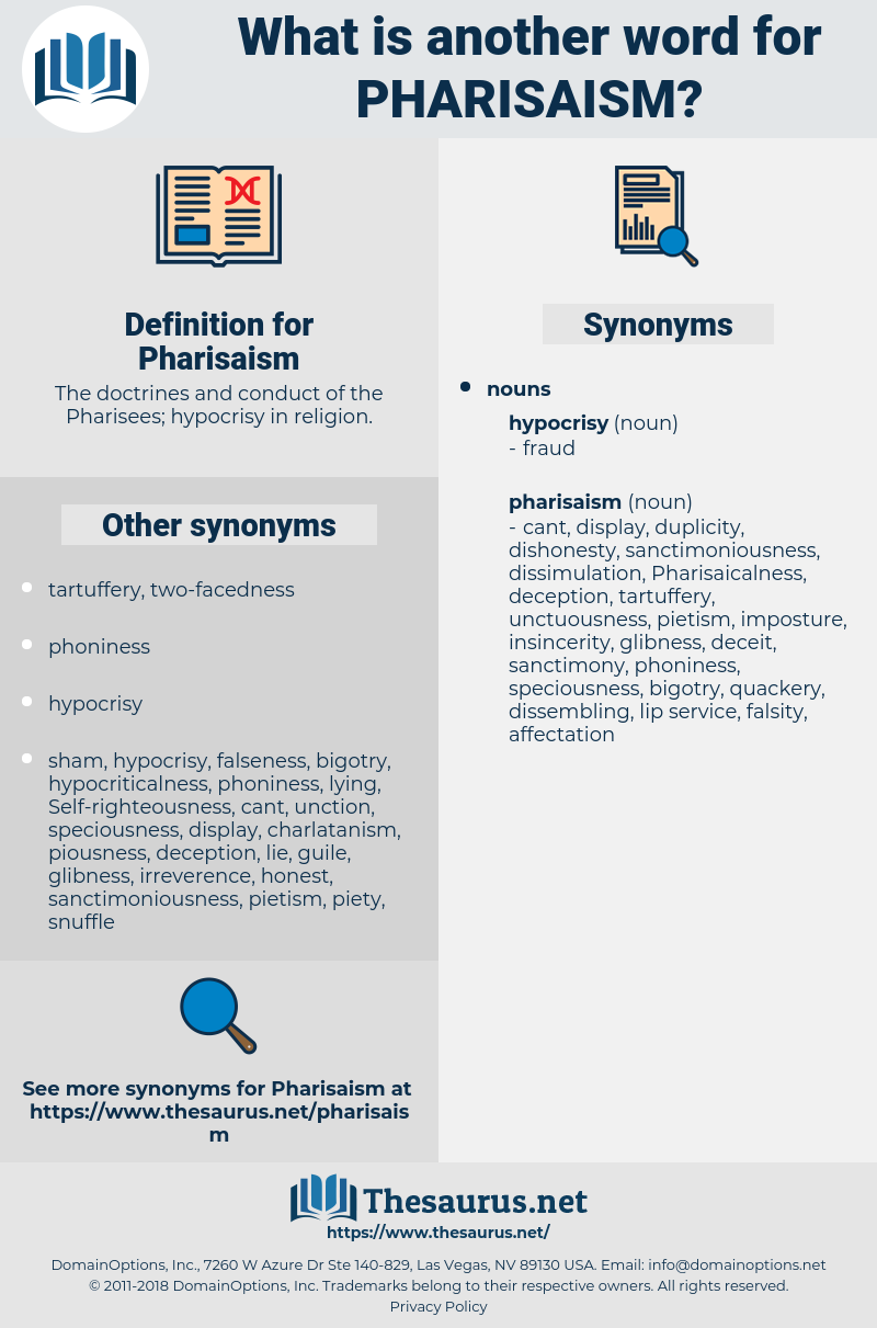 Pharisaism, synonym Pharisaism, another word for Pharisaism, words like Pharisaism, thesaurus Pharisaism